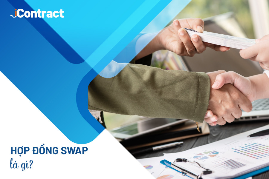 Hợp đồng Swap được sử dụng trong giao dịch tài chính phái sinh